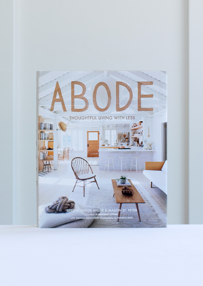Abode: Thoughtful Living With Less