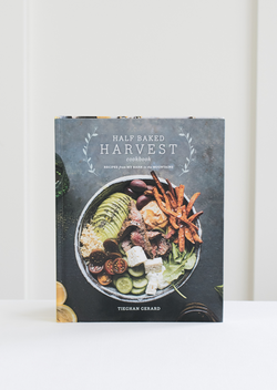 Half Baked Harvest Cookbook by Tieghan Gerard